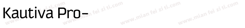 Kautiva Pro字体转换